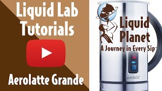 Liquid Lab  Aerolatte Grande Milk Frother [upl. by Letizia576]