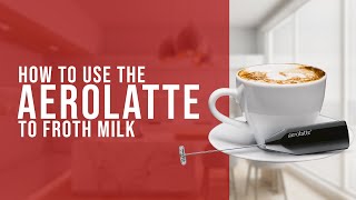 How To Use the AeroLatte To Froth Milk [upl. by Lavena]