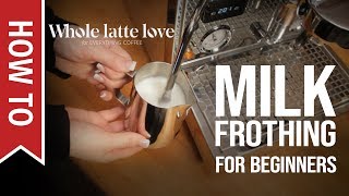 How To Milk Frothing for Beginners 5 Tips [upl. by Legnaros]